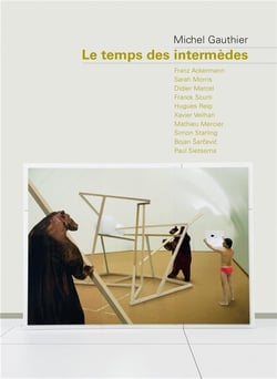 Le temps des intermèdes - Franz Ackermann, Sarah Morris, Didier Marcel, Franck Scurti, Hugues Reip