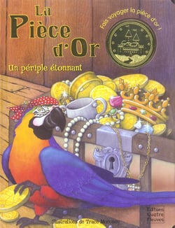 La piece d'or, un periple etonnant