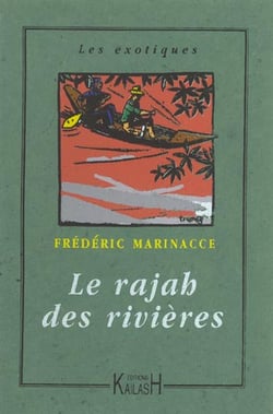 Le rajha [sic] des rivieres