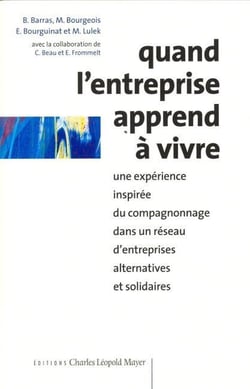 Quand l'entreprise apprend à vivre : Une expérience inspirée du compagnonnage dans un réseau d'entreprises alternatives et solidaires