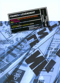 Figures de l'evenement - medias et representations du monde