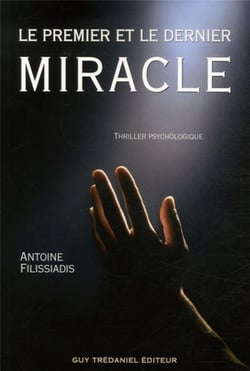 Le premier et le dernier miracle