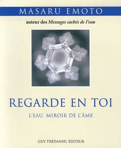 Regarde en toi - l'eau, miroir de l'âme
