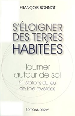 S'éloigner des terres habitées - tourner autour de soi