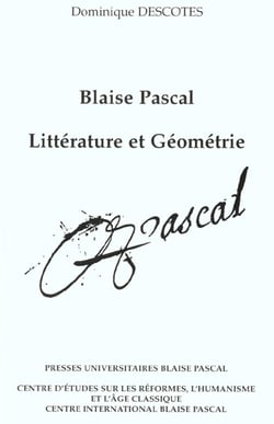 Blaise Pascal : Littérature et géométrie