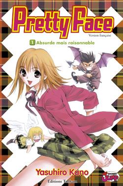 Pretty face Tome 1 - quand l'impossible devient possible