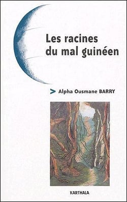 Les racines du mal guinéen