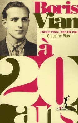 Boris Vian - j'avais vingt ans en 1940