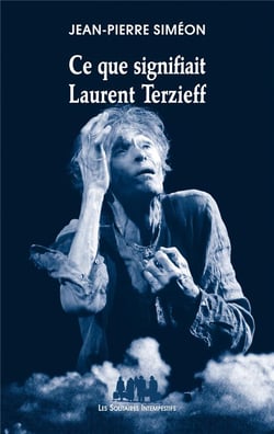 Ce que signifiait Laurent Terzieff