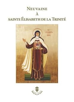 Neuvaine à sainte Élisabeth de la Trinité