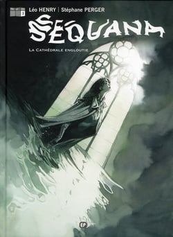Sequana Tome 3 - la cathédrale engloutie
