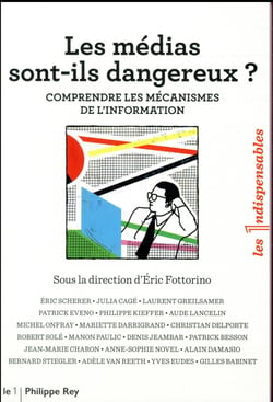Les médias sont-ils dangereux ? comprendre les mécanismes de l'information