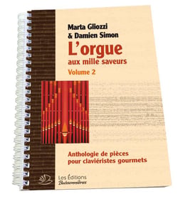 L'orgue aux mille saveurs t.2 : anthologie pour claviéristes gourmets