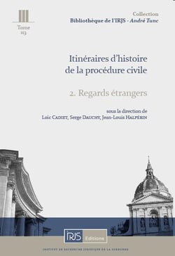 Itineraires d'histoire de la procedure civile - 2. regards etrangers