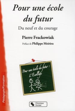 Pour une école du futur - du neuf et du courage