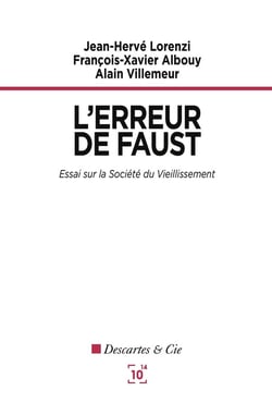 L'erreur de Faust - essai sur la société du vieillissement