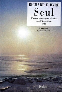 Seul - premier hivernage en solitaire dans l'Antarctique - 1934