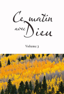 Ce matin avec Dieu. Volume 3