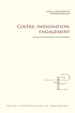 Colere, indignation, engagement : Formes contemporaines de citoyenneté