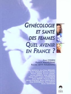 Gynécologie et santé des femmes, quel avenir en France ? état des lieux et perspectives en 2020
