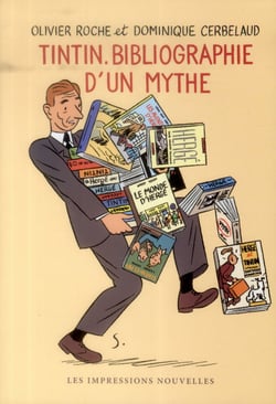 Tintin, bibliographie d'un mythe