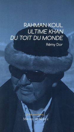 Rahman Koul - ultime khan du toit du monde