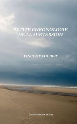 PETITE CHRONOLOGIE  DE LA  SUBVERSION