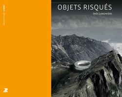 Objets risqués - le pari des infrastructures intégratives