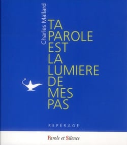 Ta lumière est la lumière de mes pas