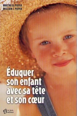 Eduquer Son Enfant Avec Sa Tete Et Son Coeur