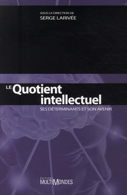 Le quotient intellectuel - ses déterminants et son avenir