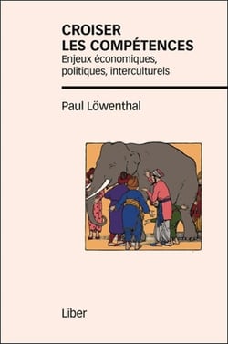 Croiser les compétences - enjeux économiques, politiques, interculturels