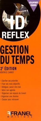 Id réflex : gestion du temps (2e édition)