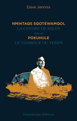 Nmihtaqs Sqotewamqol : la cendre de ses os