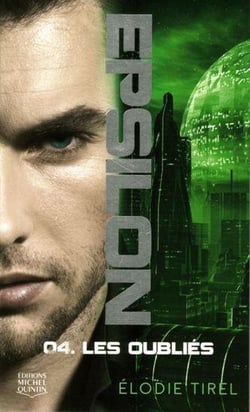Epsilon Tome 4 : les oubliés