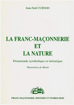 La franc-maçonnerie et la nature - promenade symbolique et initiatique