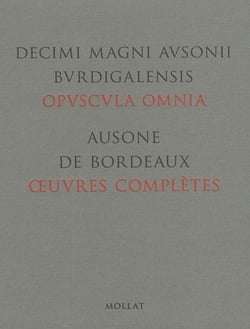 Ausone de Bordeaux - oeuvres complètes