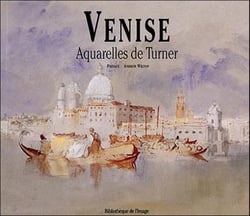 Venise. aquarelles de turner