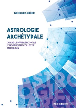 Astrologie archétypale - quand le divin rencontre l'inconscient collectif en chacun