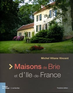 Maisons de brie et l'ile-de-france