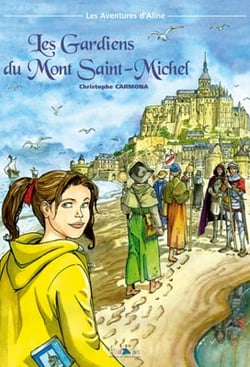 Les aventures d'Aline t.3 - les gardiens du mont Saint-Michel