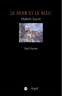 Le noir et le bleu : Paul Cézanne