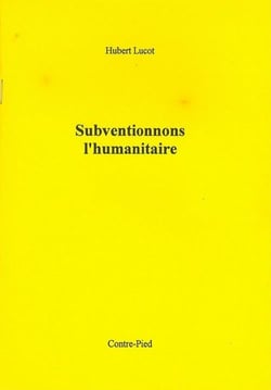 Subventionnons l'humanitaire
