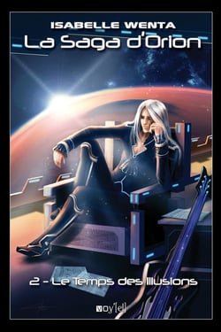 La saga d'Orion Tome 2 - le temps des illusions