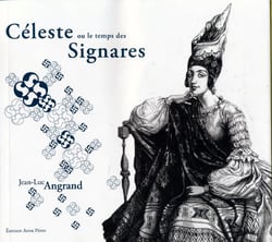 CELESTE OU LE TEMPS DES SIGNARES