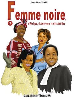 Femme noire d'Afrique, d'Amérique et des Antilles Tome 1