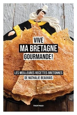Vive ma Bretagne gourmande !