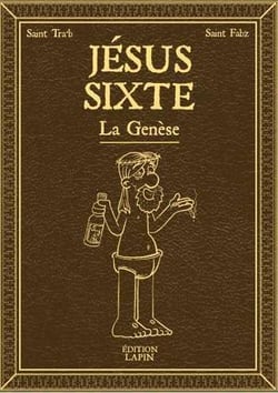 Jésus Sixte Tome 1 : la genèse