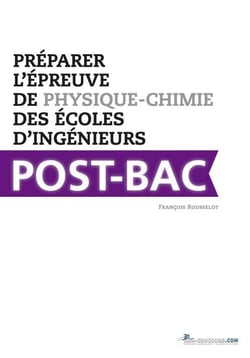 Préparer l?épreuve de physique-chimie des écoles d?ingénieurs post-bac - fesic, avenir, geipi-polytech