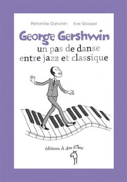 George gershwin - un pas de danse entre jazz et classique